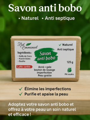 🌿 Savon Anti Bobo – 100% Naturel & Antiseptique