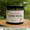 🌿 Savon Noir Éclaircissant – Dame Nature